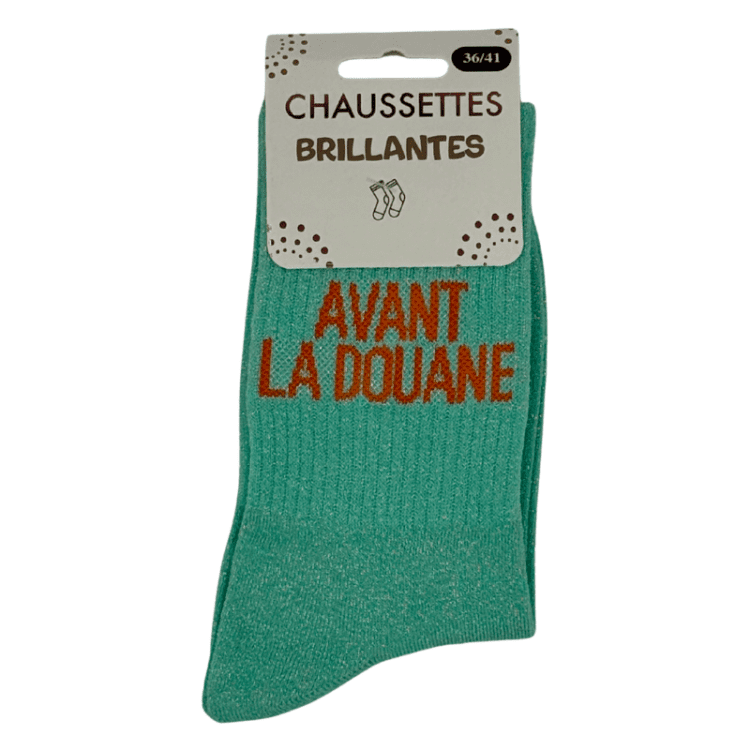 Chaussettes brillantes Avant la Douane vert d'eau avec message brillant humoristique