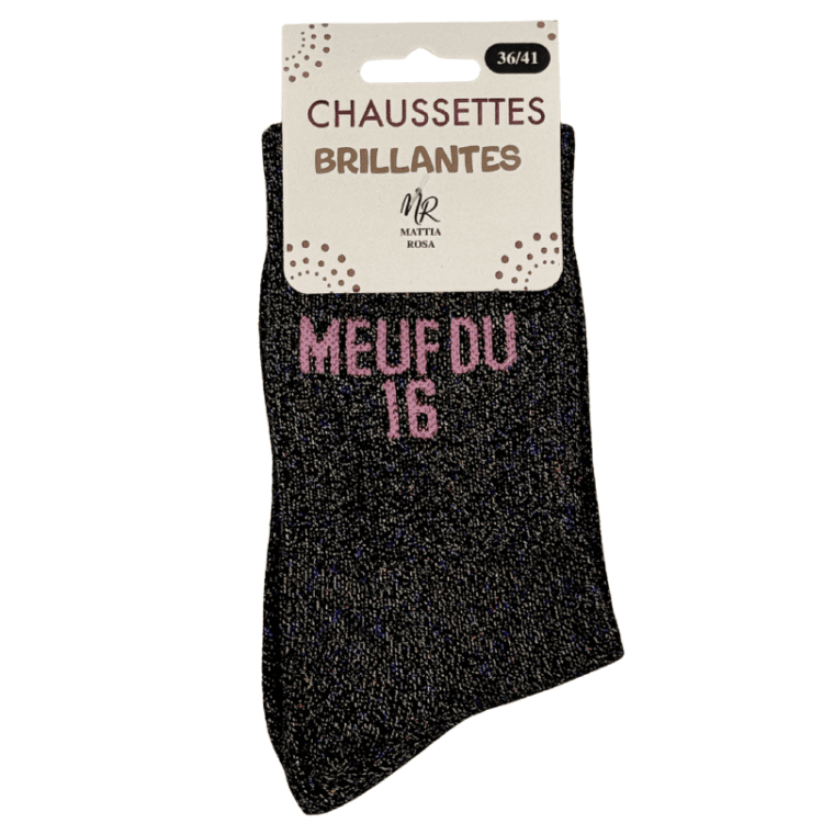 Chaussettes brillantes Meuf du 16 avec inscription scintillante et finition premium